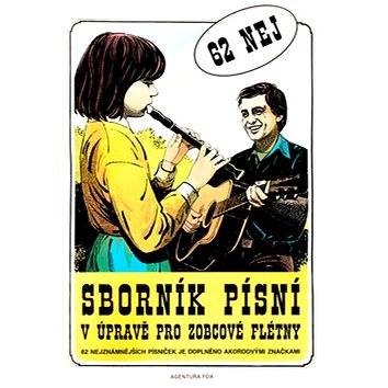 

Sborník písní v úpravě pro zobcové flétny 1.díl: 62 nejznám. písniček