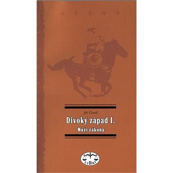 

Divoký západ I.: Muži zákona