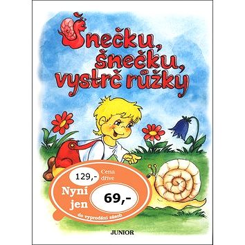 

Šnečku, šnečku, vystrč růžky