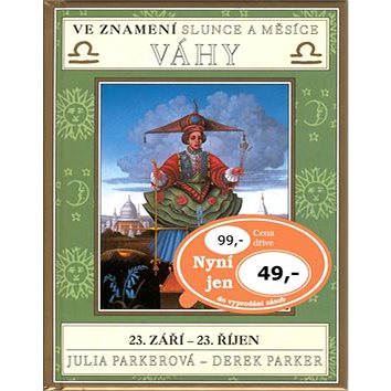 

Ve znamení slunce a měsíce VÁHY: 23. září - 23. říjen