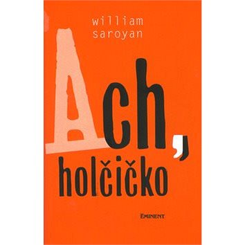 

Ach, holčičko