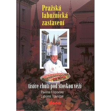

Pražská labužnická zastavení: Ttisíce chutí pod stovkou věží