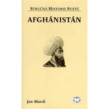 

Afghánistán: Stručná historie států