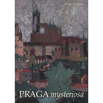 

Praga mysteriosa