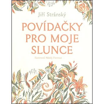 

Povídačky pro moje slunce