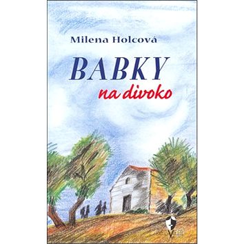 

Babky na divoko