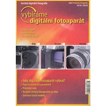 Vybíráme digitální fotoaparát: Institut digitální fotografie - Kniha