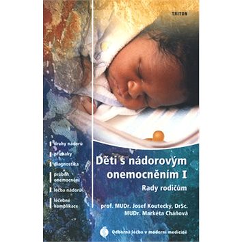 

Děti s nádorovým onemocněním I: Rady rodičům