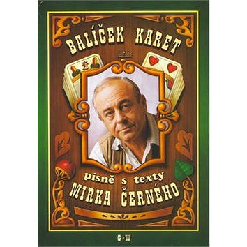 

Balíček karet - písně s texty Mirka Černého