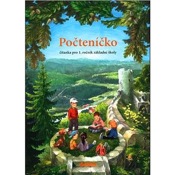 

Počteníčko: čítanka pro 1. ročník základní školy