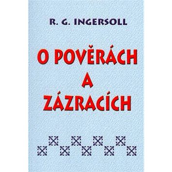 

O pověrách a zázracích