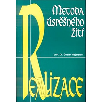 

Realizace Metoda úspěšného žití