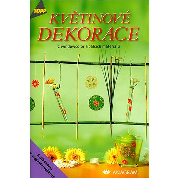 

Květinové dekorace z windowcolor a dalších materiálů: 2886