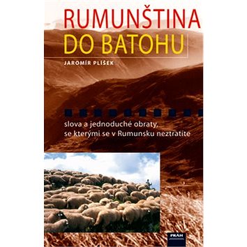 

Rumunština do batohu: slova a jednoduché obraty, se kterými se v Rumunsku neztratíte
