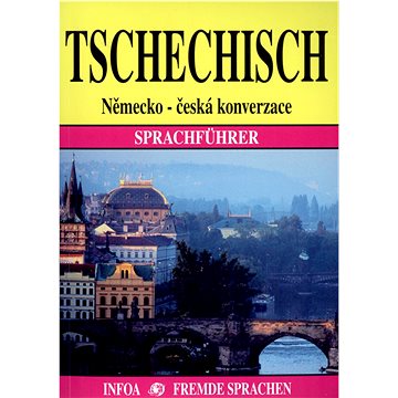 

Tschechisch Německo - česká konverzace