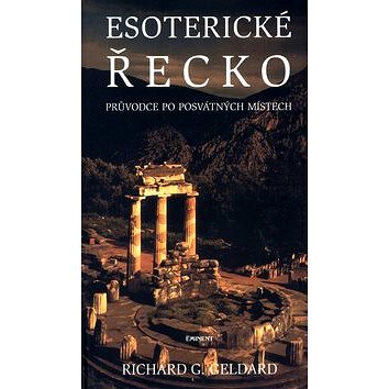 

Esoterické Řecko: Průvodce po posvátných místech