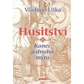 

Husitství Konec jednoho mýtu