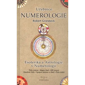

Učebnice Numerologie: Esoterika a Astrologie v Numerologii
