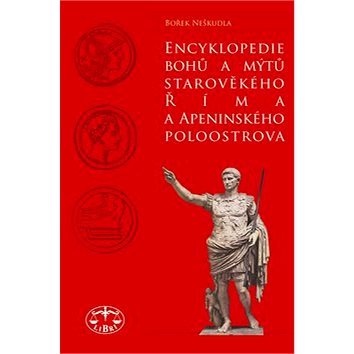 

Encyklopedie bohů a mýtů starověkého Říma a Apeninského poloostrova