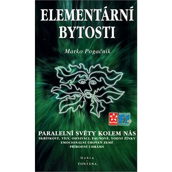 

Elementární bytosti: Paralelní světy kolem nás