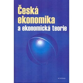 

Česká ekonomika a ekonomická teorie + CD