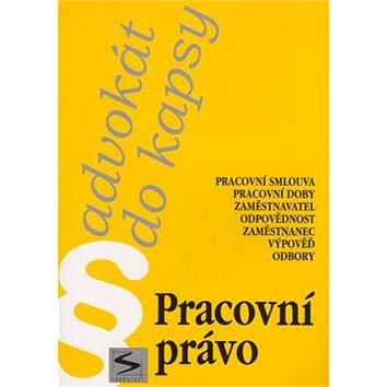

Pracovní právo: Advokát do kapsy