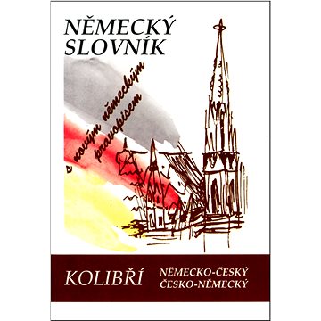 

Kolibří slovník německo-český, česko-německý: s novým německým pravopisem