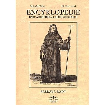 

Encyklopedie řádů a kongregací III.díl: Řeholní klerikové 2. svazek