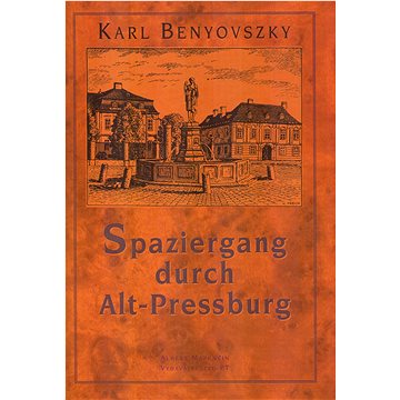 

Spaziergang durch Alt - Pressburg