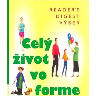 

Celý život vo forme