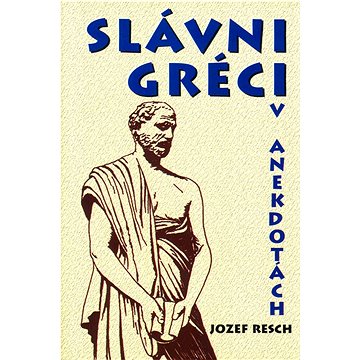 

Slávni Gréci v anekdotách