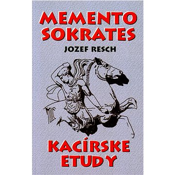 

Memento Sokrates: Kacírske etudy