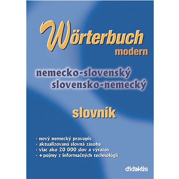 

Wörterbuch Modern: nemecko-slovenský slovensko-nemecký slovník