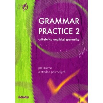 

Grammar Practice 2: cvičebnice anglické gramatiky