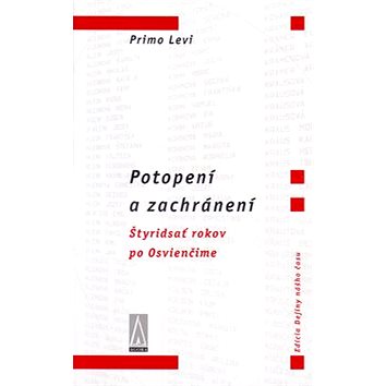 

Potopení a zachránení: Štyridsať rokov po Osvienčime