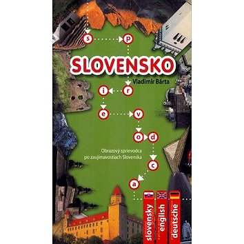 

Slovensko: Obrazový sprievodca po zaujímavostiach Slovenska