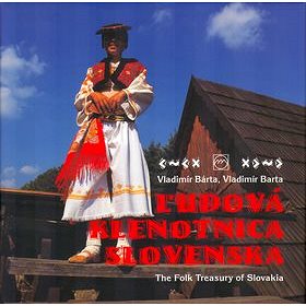 

Ľudová klenotnica Slovenska: The Folk treasury of Slovakia