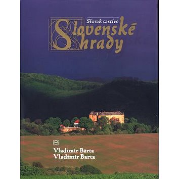 

Slovenské hrady: Slovak castles