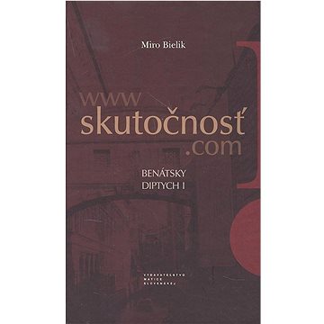 

Skutočnosť: Benátsky diptych I.