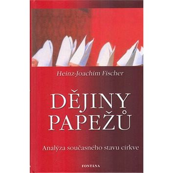 

Dějiny papežů: Analýza současného stavu církve