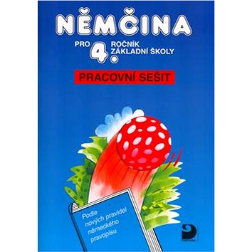Němčina pro 4. ročník základní školy: Pracovní sešit