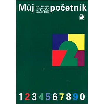 

Můj početník 2: pracovní sešit k matematice pro 2. ročník základní školy