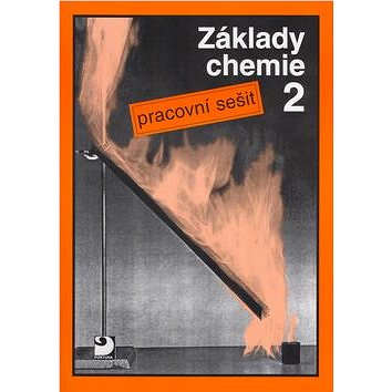 

Základy chemie 2: Pracovní sešit