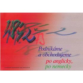 

Podnikáme a obchodujeme po anglicky, po nemecky