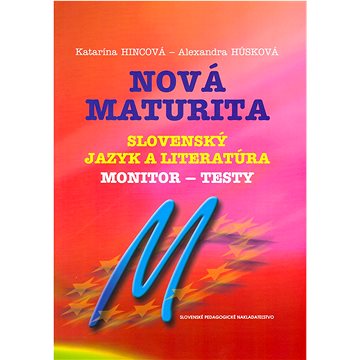 

Nová maturita Slovenský jazyk a literatúra: monitor - testy