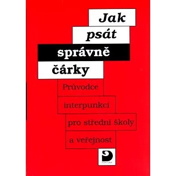 

Jak psát správně čárky: Průvodce interpunkcí pro střední školy a veřejnost