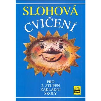 

Slohová cvičení pro 2.stupeň základní školy