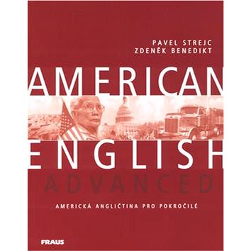 

American English Advanced: Americká angličtina pro pokročilé