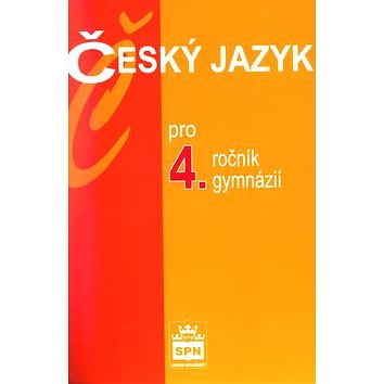 

Český jazyk pro 4.ročník gymnázií