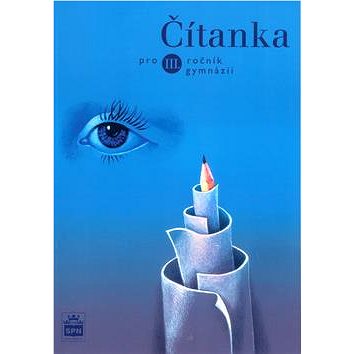 

Čítanka pro 3. ročník gymnázií
